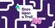 Once Upon A Trail