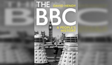 David Hendy – The BBC, A Peoples History