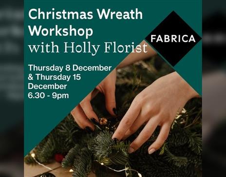Christmas Wreath Workshop with Holly Florist
