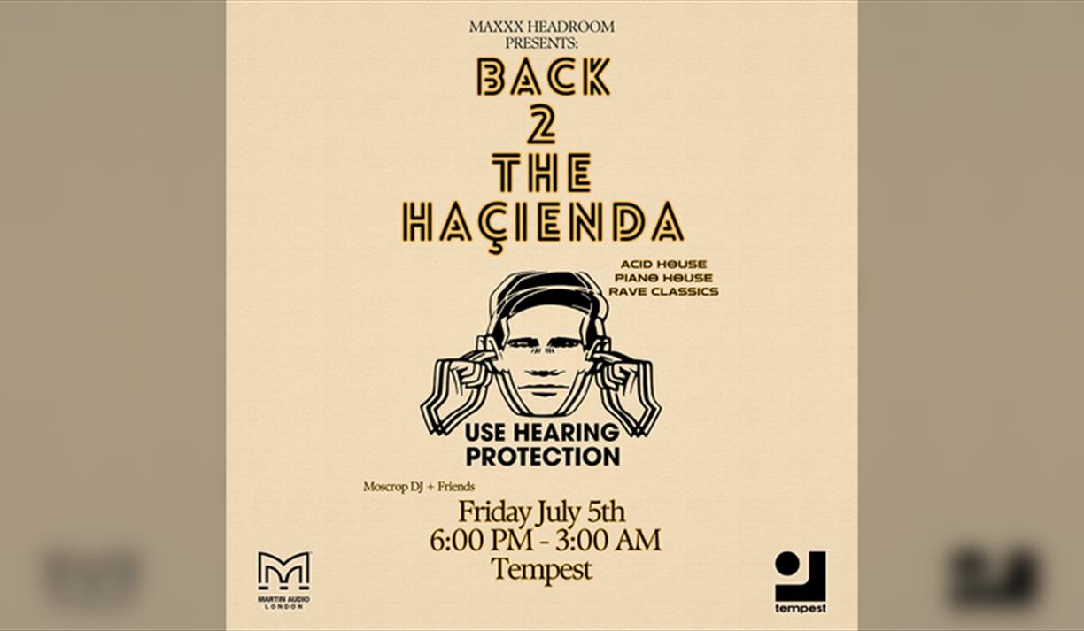 Maxxx Headroom presents Back To The Hacienda