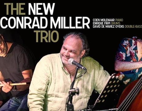 The New Conrad Miller Trio Live