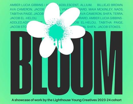 Bloom: Lighthouse Young Creatives Showcase 2024