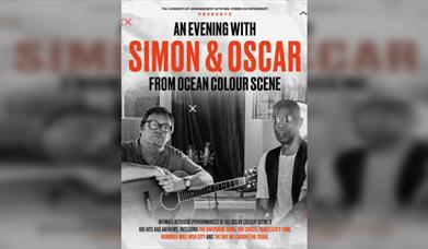 An Evening with Simon & Oscar from Ocean Colour Scene