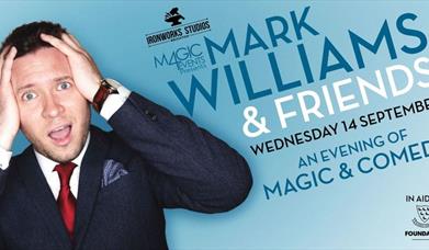 MAGIC 4 EVENTS PRESENTS: MARK WILLIAMS & FRIENDS