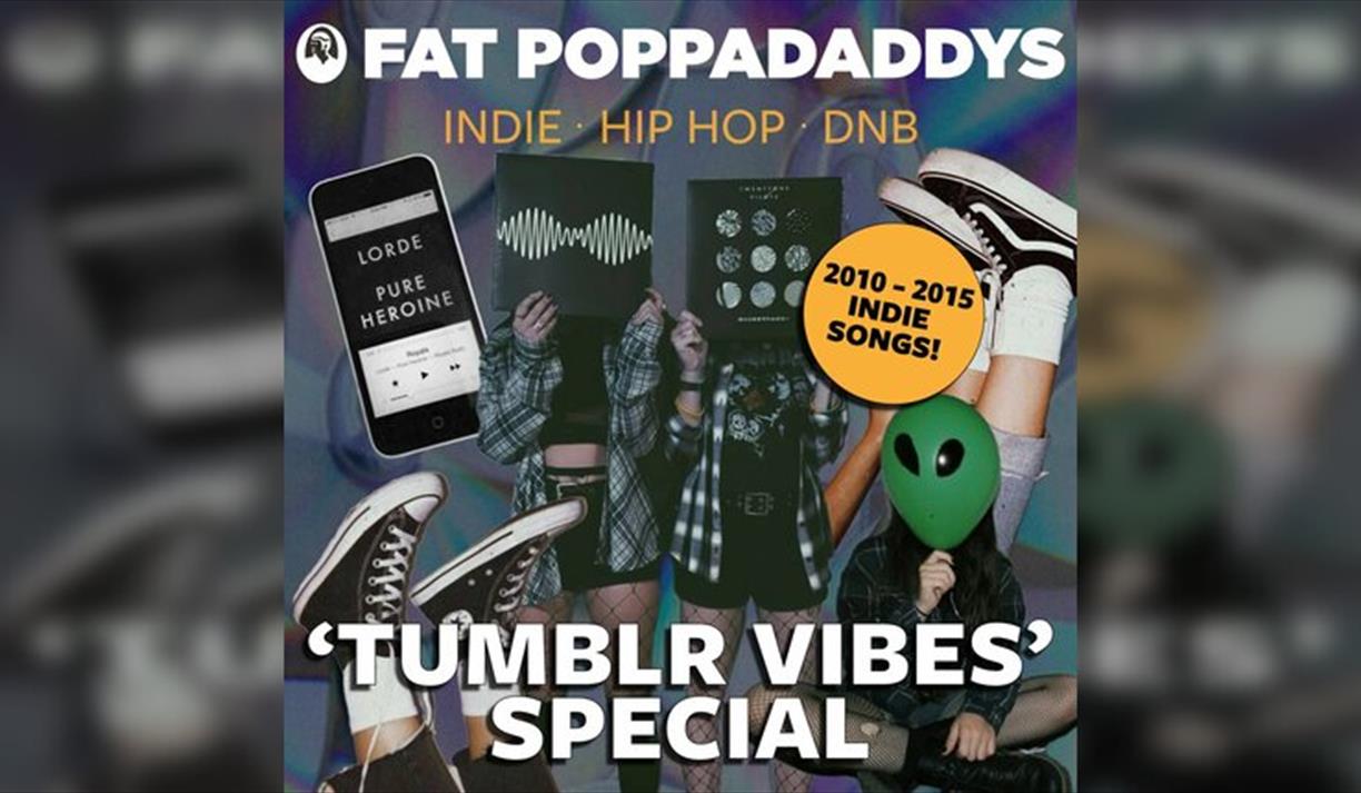 Fat Poppadaddys @ CHALK Tumblr Vibes Special Fat Poppadaddys @ CHALK Tumblr Vibes Special