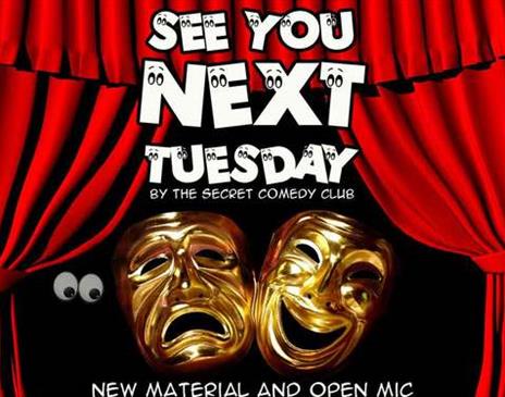 See You Next Tuesday Comedy