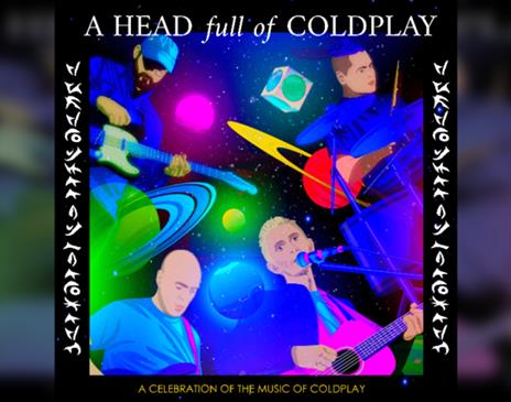 A Head Full Of Coldplay: A Tribute To Coldplay