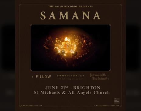 Samana 'In Tune With The Infinite' UK Tour