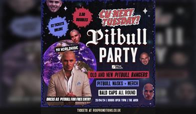 Cu Next Tuesday | Pitbull Party