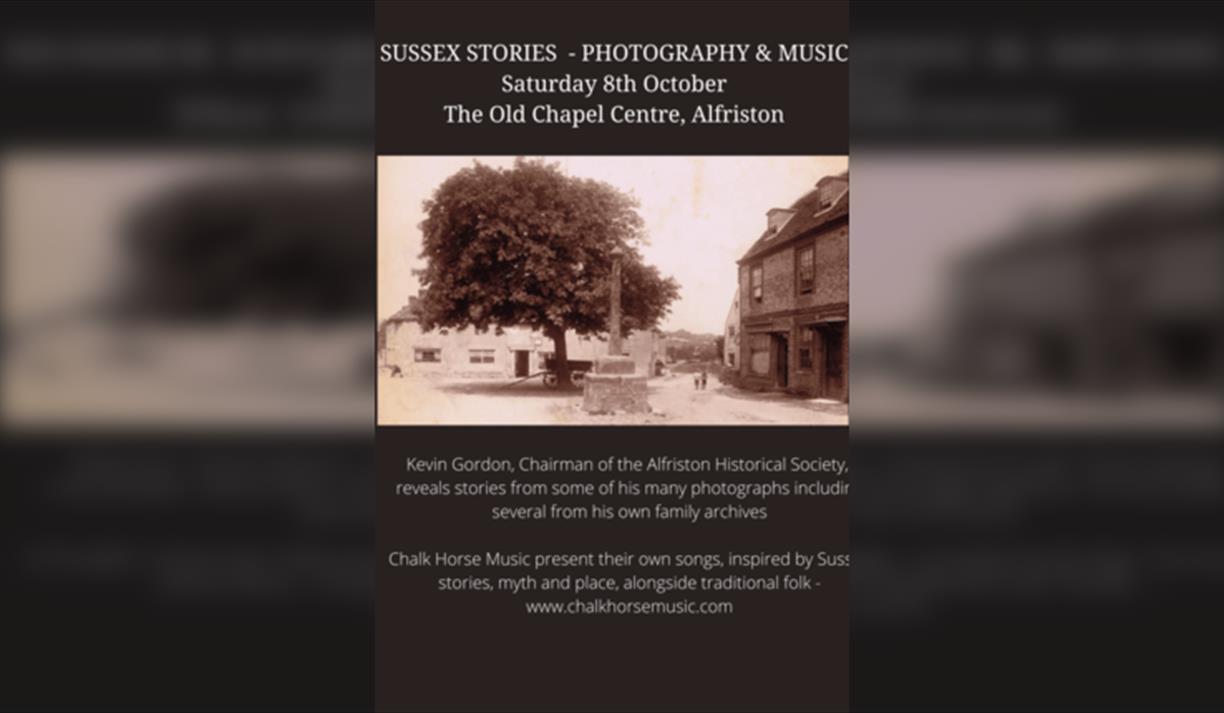 Sussex Stories - Alfriston Village history in photographs & Chalk Horse Music Evening