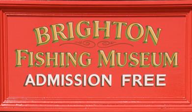 Brighton Fishing Museum sign.