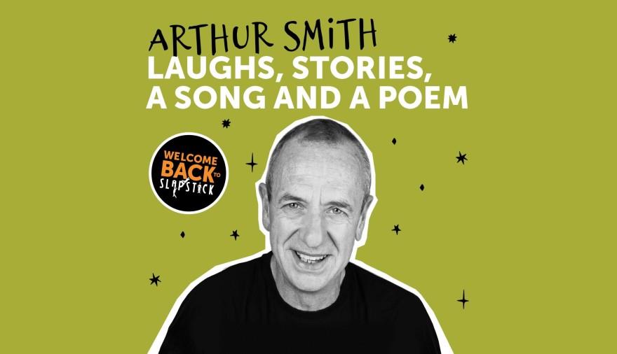 Arthur Smith: Laughs, Stories, a Song and a Poem at St George's Bristol
