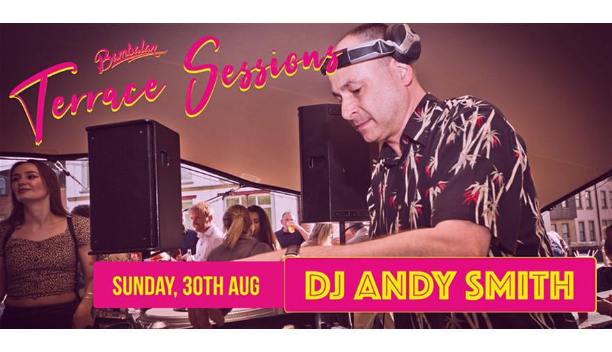 Terrace Sessions: DJ Andy Smith at Bambalan
