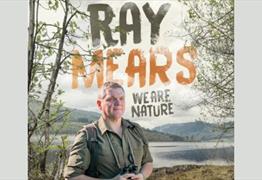 Ray Mears: We Are Nature Tour at Redgrave Theatre
