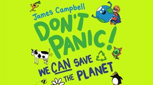 James Campbell: Don't Panic! We Can Save The Planet poster