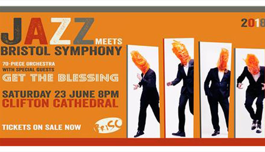 Jazz Meets Bristol Symphony with Get the Blessing at Clifton Cathedral