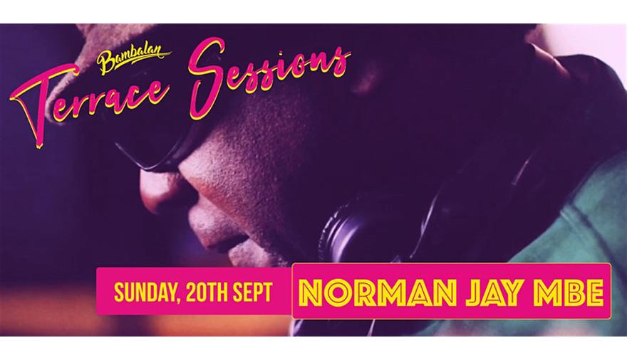 Terrace Sessions: Norman Jay MBE at Bambalan