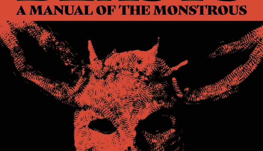 Beasts - A Manual Of The Monstrous at Ashton Court Mansion