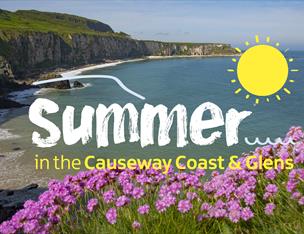 Image reads 'Summer in the Causeway Coast & Glens'