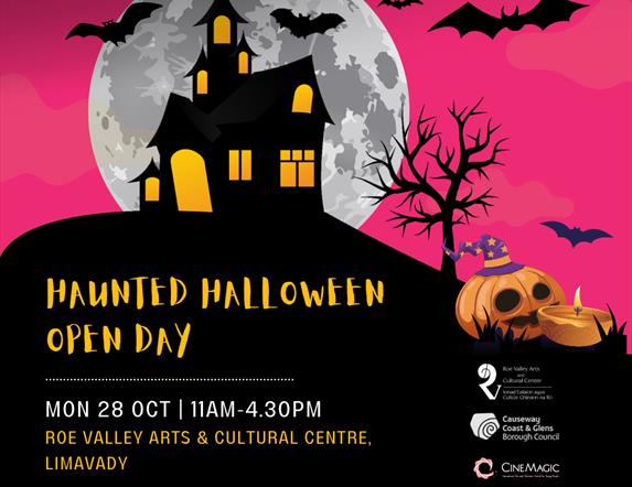 Graphic showing a shadow of a spooky house with text saying HAUNTED HALLOWEEN OPEN DAY Monday  28 October at Roe Valley Arts Centre with venue and par