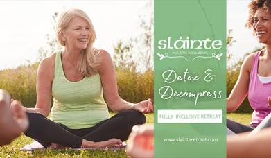 Detox & Decompress Retreat - Sláinte Holistic Wellbeing