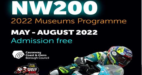 Image showing details of the NW200 2022 Museum Programme.  Running from May -August 2022, Admission Free.  Image of a black/white/turquoise coloured m