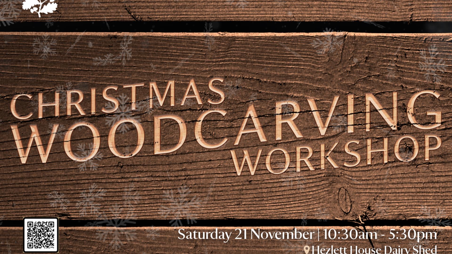 A promotional poster for a Christmas-Themed Woodcarving Workshop at Hezlett House. 'Christmas Woodcarving Workshop' displayed on top of a wooden plank A promotional poster for a Christmas-Themed Woodcarving Workshop at Hezlett House. 'Christmas Woodcarving Workshop' displayed on top of a wooden plank