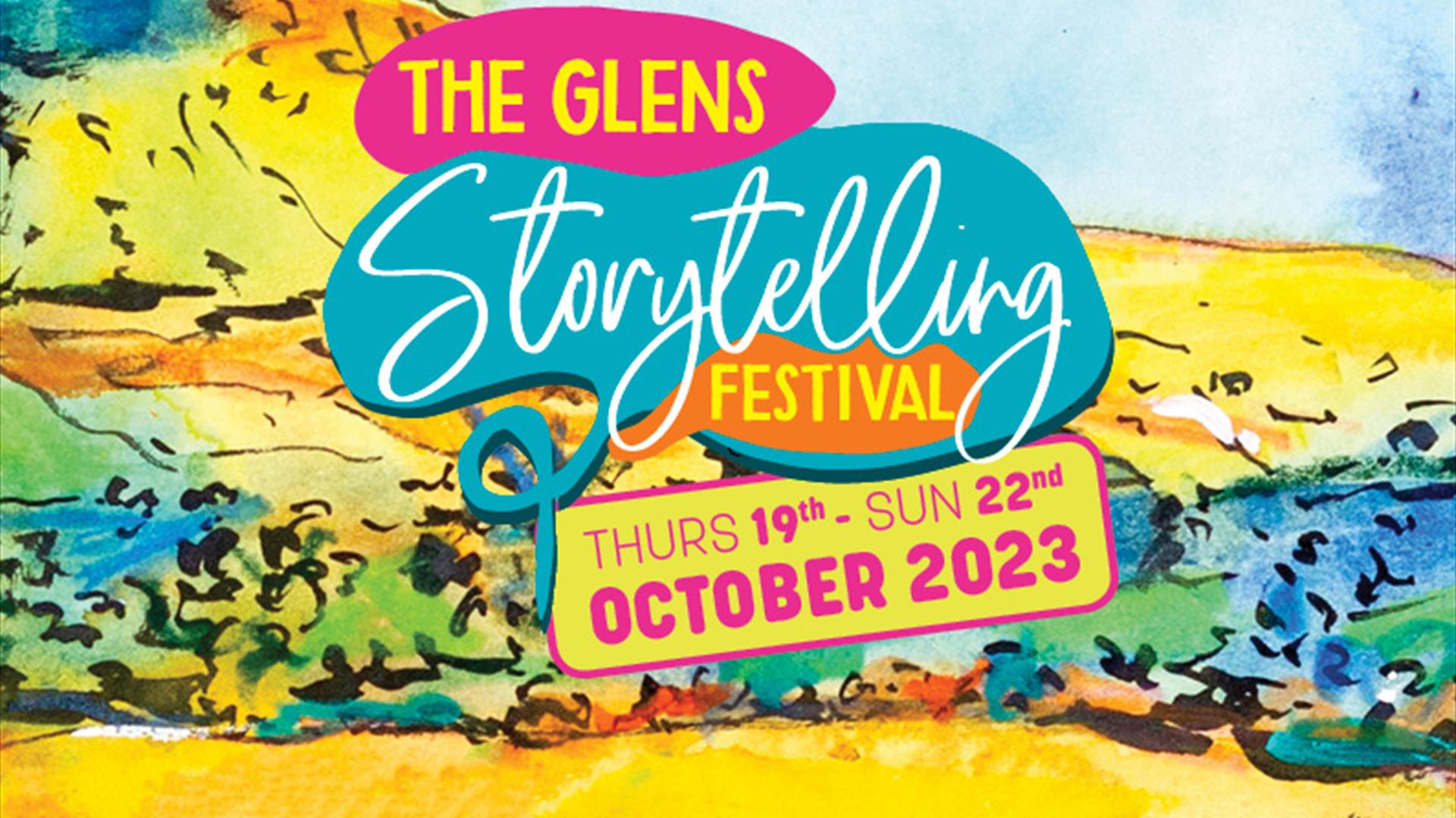 Image shows a painting of the Glens of Antrim with the text 'The Glens Storytelling Festival'