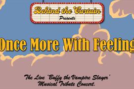 Behind the Curtain presents Once More With Feeling, the live Buffy the Vampire Slayer musical tribute concert.