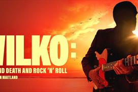Wilko: Love and Death and Rock 'n' Roll