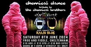 Chemical Dance (A Tribute to the Chemical Brothers) - Plus Support poster