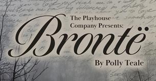 The Playhouse company presents: Bronte, by Polly Teale