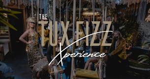 The Tux Fizz Xperience 