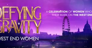 Defying Gravity - West End Women
