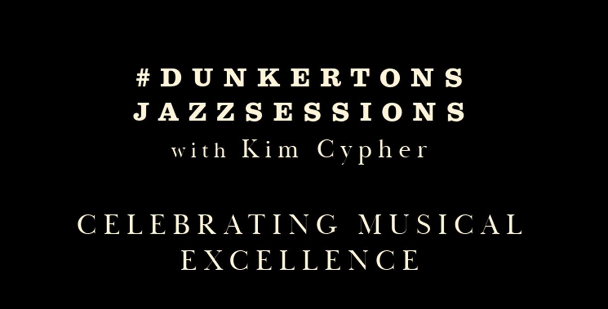 Dunkertons Jazz Sessions with Kim Cypher poster