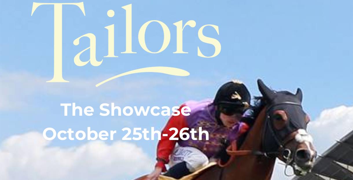 Tailors - The Showcase with image of horse racing
