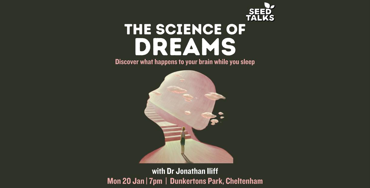 Seed Talks: The Science of Dreams with Dr Jonathan Iliff
