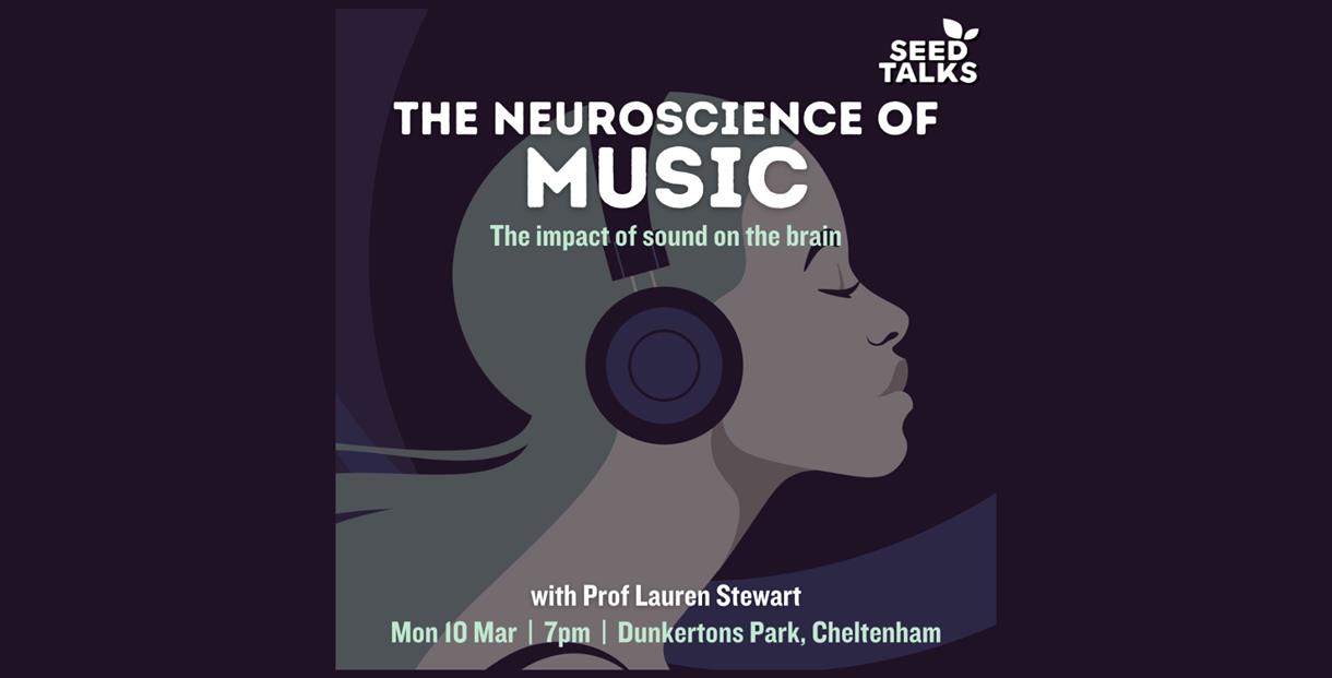 Seed Talks: The Neuroscience of Music with Professor Lauren Stewart poster