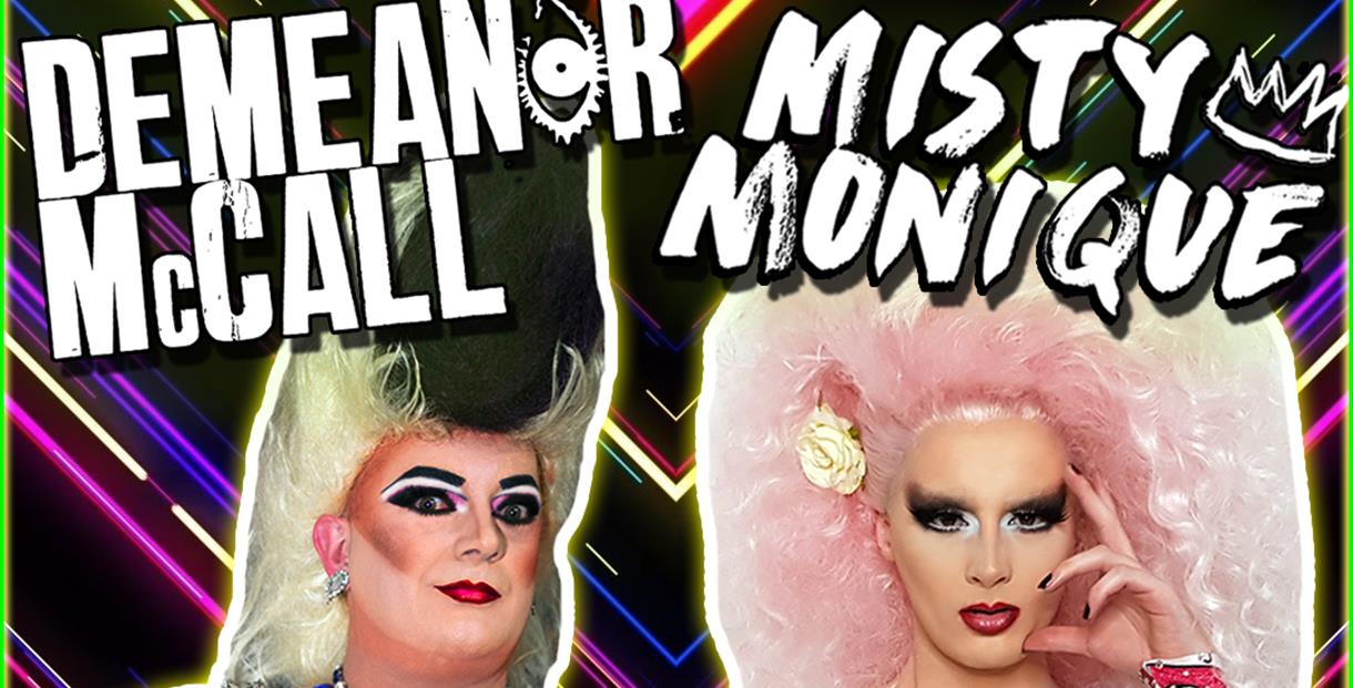 Queens Demeanor McCall and Misty Monique
