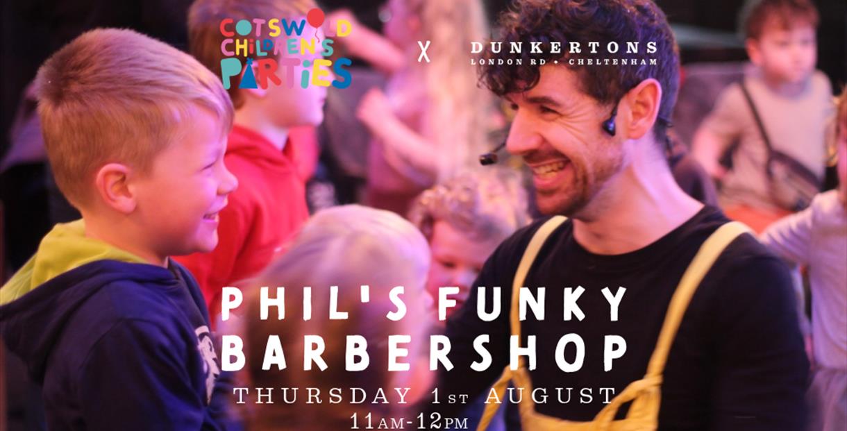 Cotswold Children's Parties: Phil's Funky Barbershop