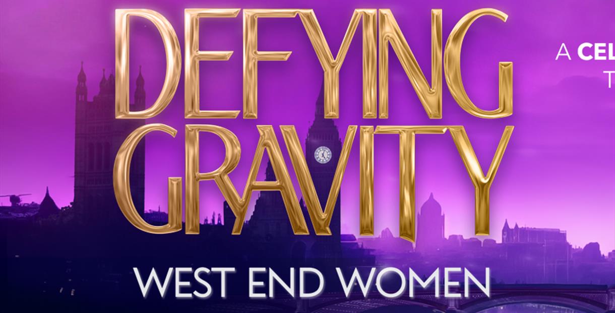 Defying Gravity - West End Women
