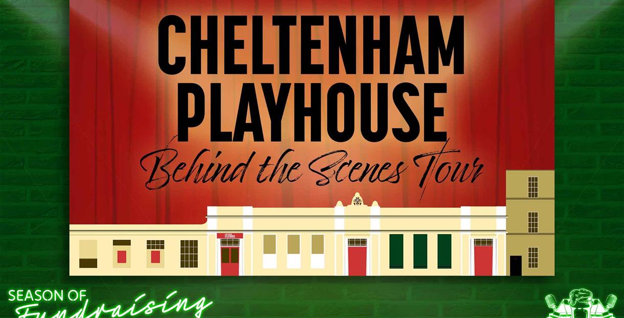 Cheltenham Playhouse - behind the scenes tour poster