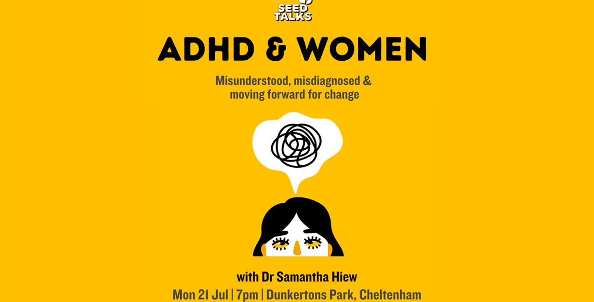 Dunkertons presents: Seed talks ADHD and women