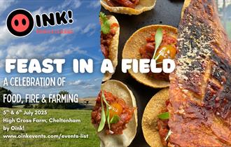 The image shows the words "Oink! Events and Catering. Feast in a Field. 5th & 6th July. A celebration of fire, food and farming." Behind the rest ther