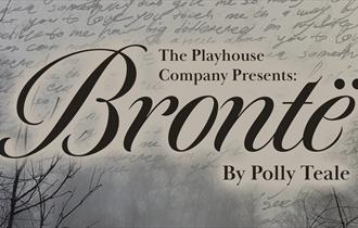 The Playhouse company presents: Bronte, by Polly Teale