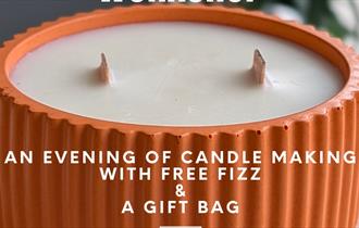 Image of a candle with text "An evening of candle making with free fizz & a gift bag"