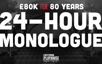 24-Hour Monologue at Cheltenham Playhouse
