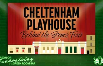 Cheltenham Playhouse - behind the scenes tour poster