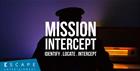 Escape Entertainment - Mission Intercept - Escape Room