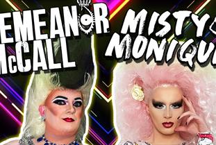Queens Demeanor McCall and Misty Monique